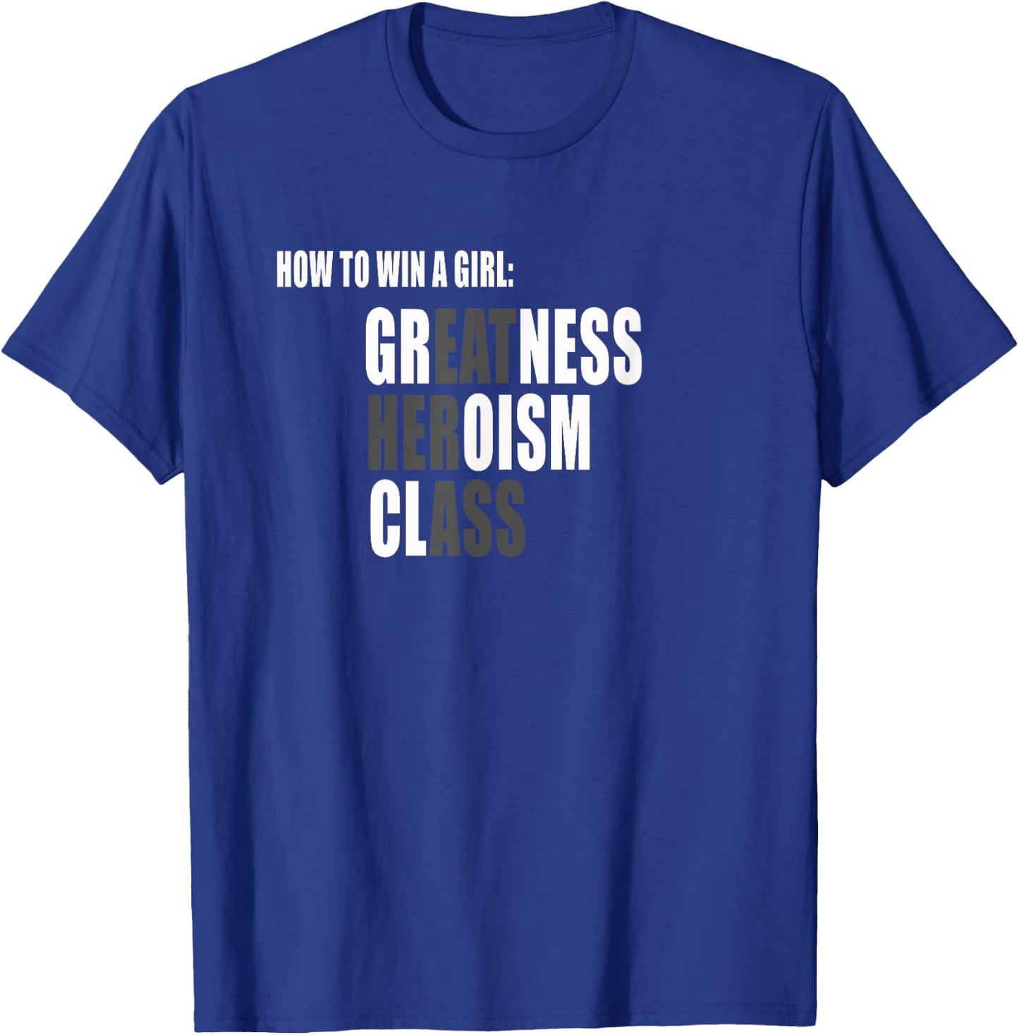 How to win a girl shirt T-Shirt - T-Shirt | Royal