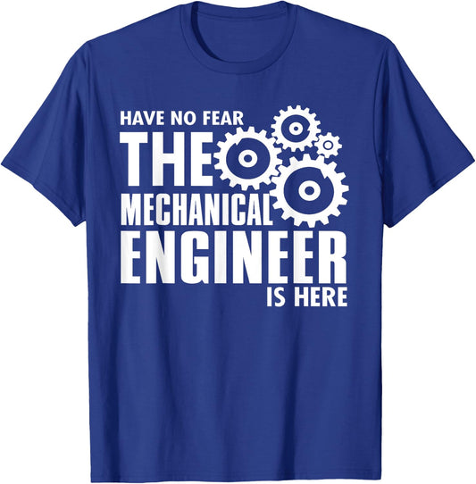 Engineer Funny - No Fear Mechanical Engineer Is Here T-Shirt - T-Shirt | Royal