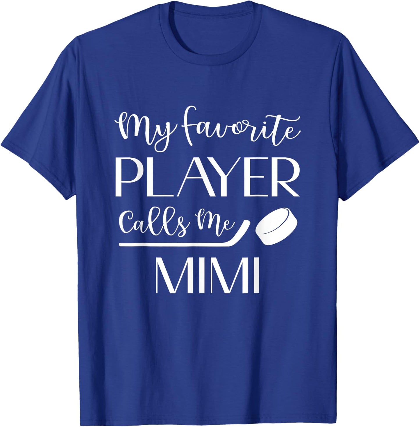 Hockey My Favorite Player Calls Me Mimi Grandma T-Shirt - T-Shirt | Royal