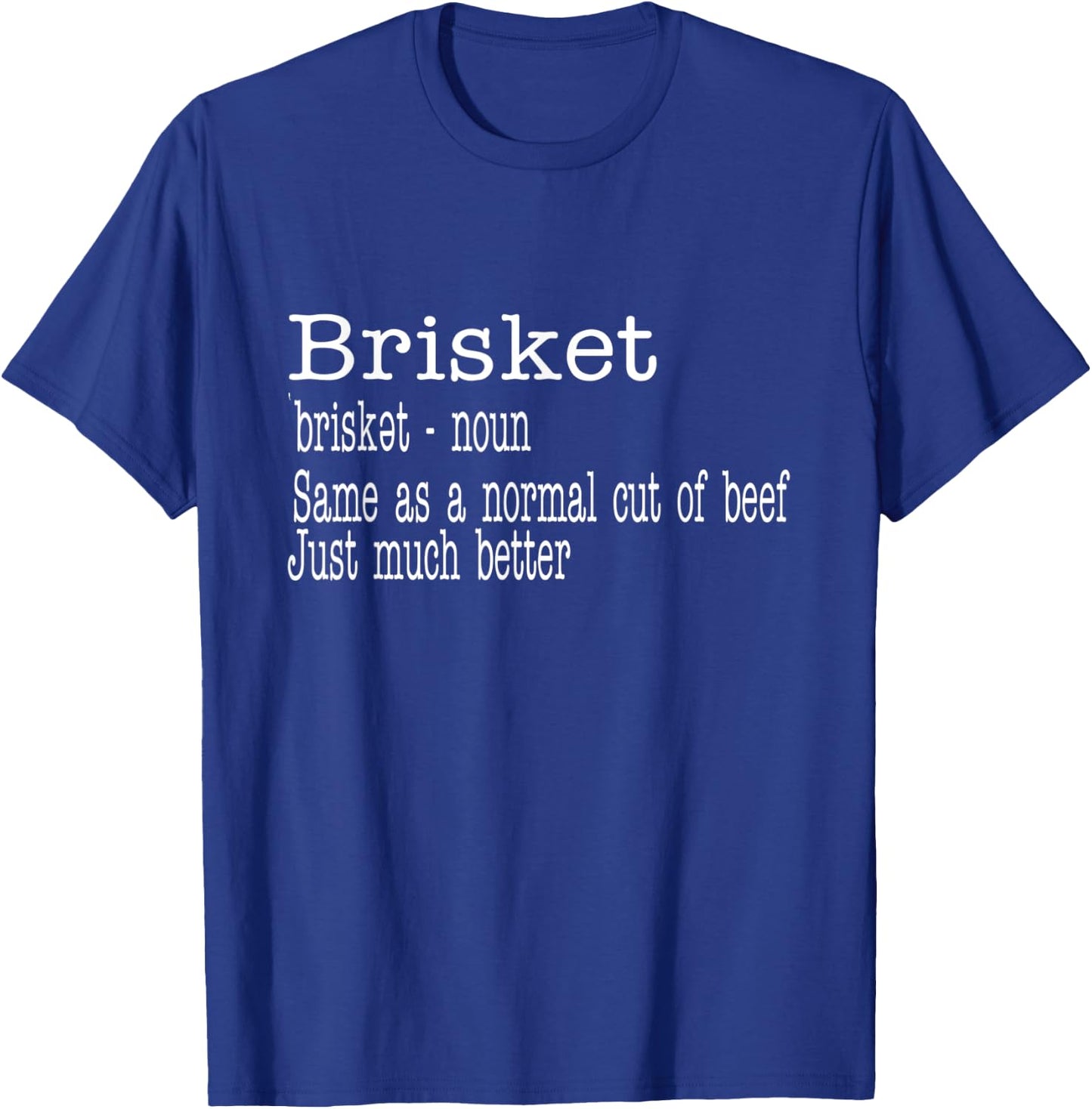 BBQ Brisket Texas Smoker Meat Pork Barbecue Brisket T-Shirt - T-Shirt | Royal