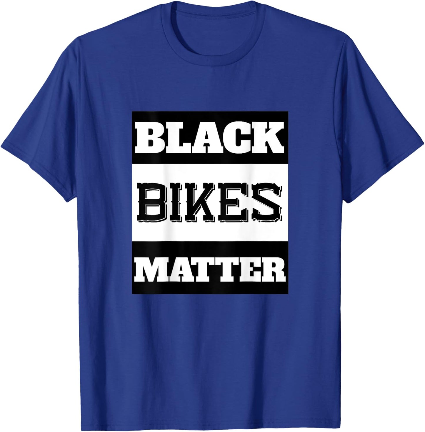 Black Bikes Matter Funny Biker Gift - print on back T-Shirt - T-Shirt | Royal