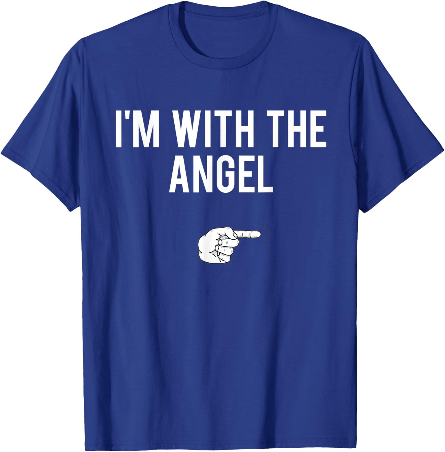 I’m With The Angel Halloween Costume Party Matching Angel T-Shirt - T-Shirt | Royal