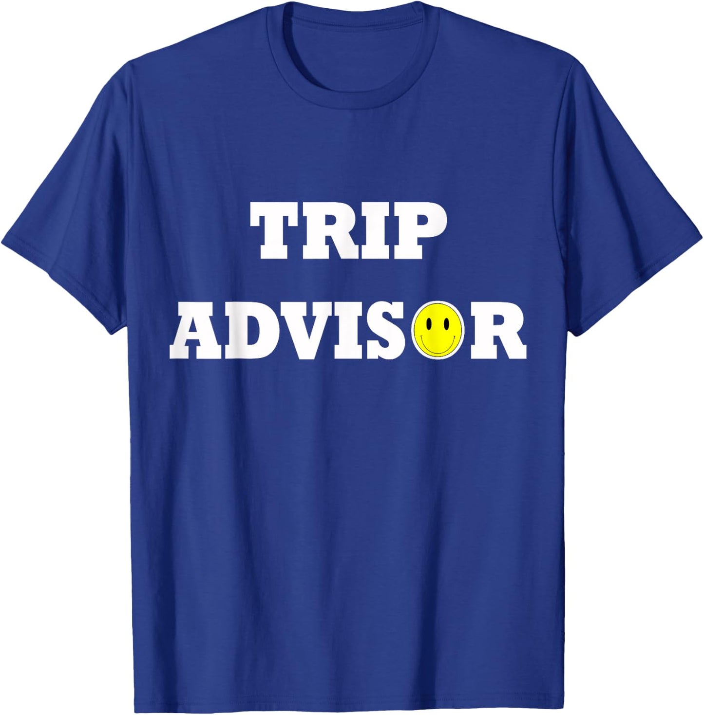 Trip Advisor Funny Festival T-Shirt - T-Shirt | Royal
