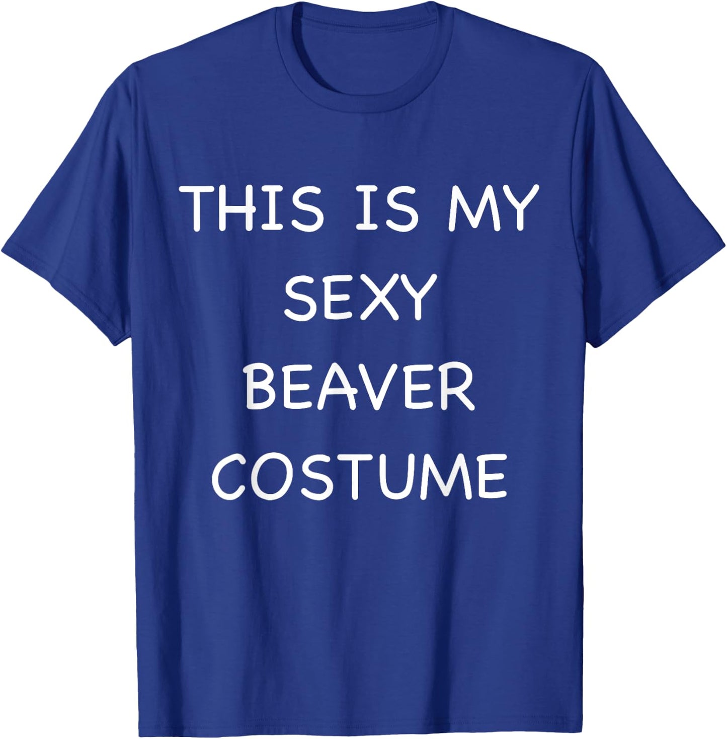 Sexy Beaver Lazy Halloween Costume Funny Easy Animal Outfit T-Shirt - T-Shirt | Royal