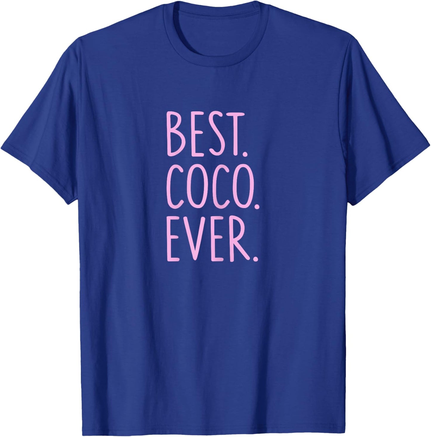 Best Coco Ever T-Shirt - T-Shirt | Royal