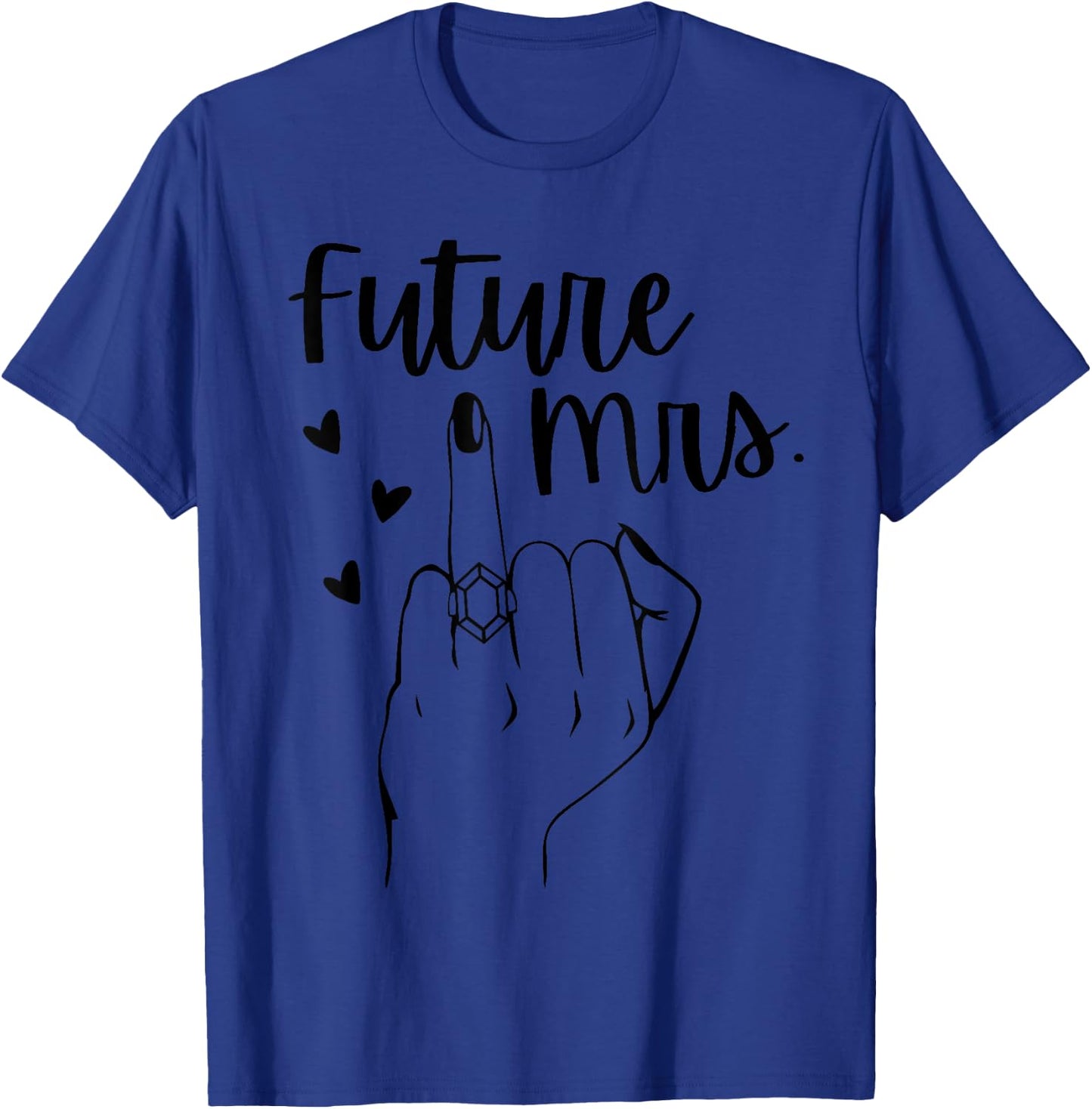 Future Mrs. Ring Finger Bridal Bachelorette Party Wedding T-Shirt - T-Shirt | Royal