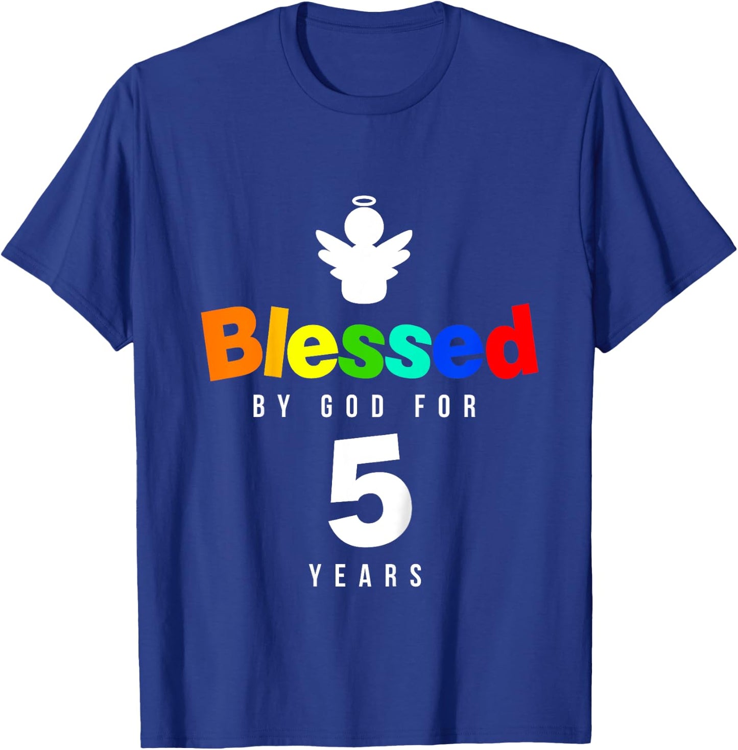 5th Birthday Christian gift Blessed by God for 5 years old T-Shirt - T-Shirt | Royal