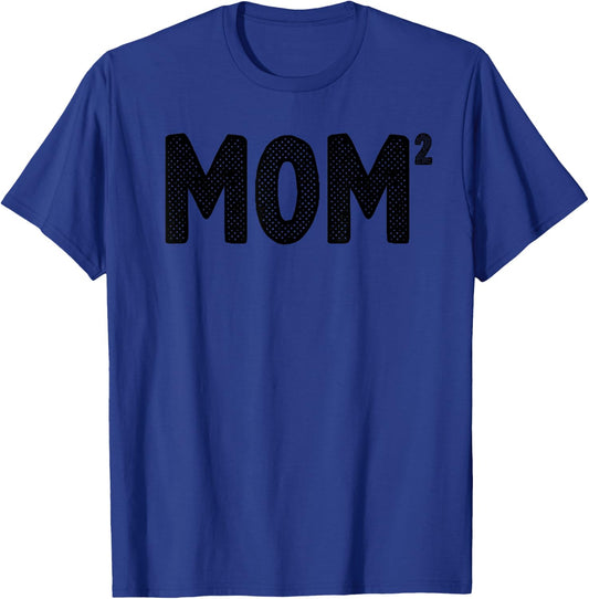 Funny Mom Of 2 Gift Mama Squared Twin Mother's Day T-Shirt - T-Shirt | Royal