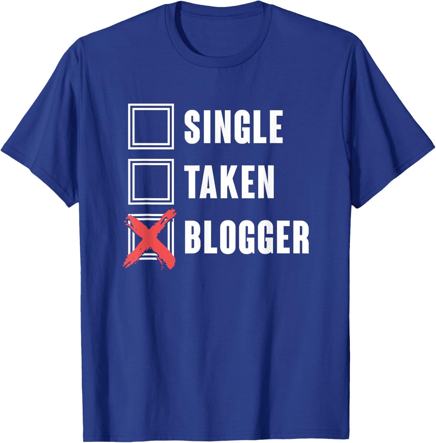 Vlogging Blog Traveler Single Taken Blogger T-Shirt - T-Shirt | Royal