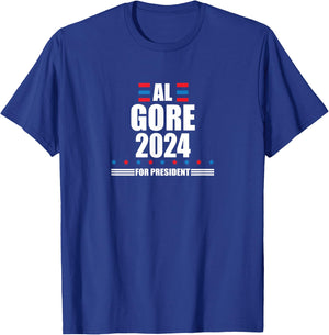 Al Gore 2024 | Gore 24 President Liberal Democrat T-Shirt - T-Shirt | Royal