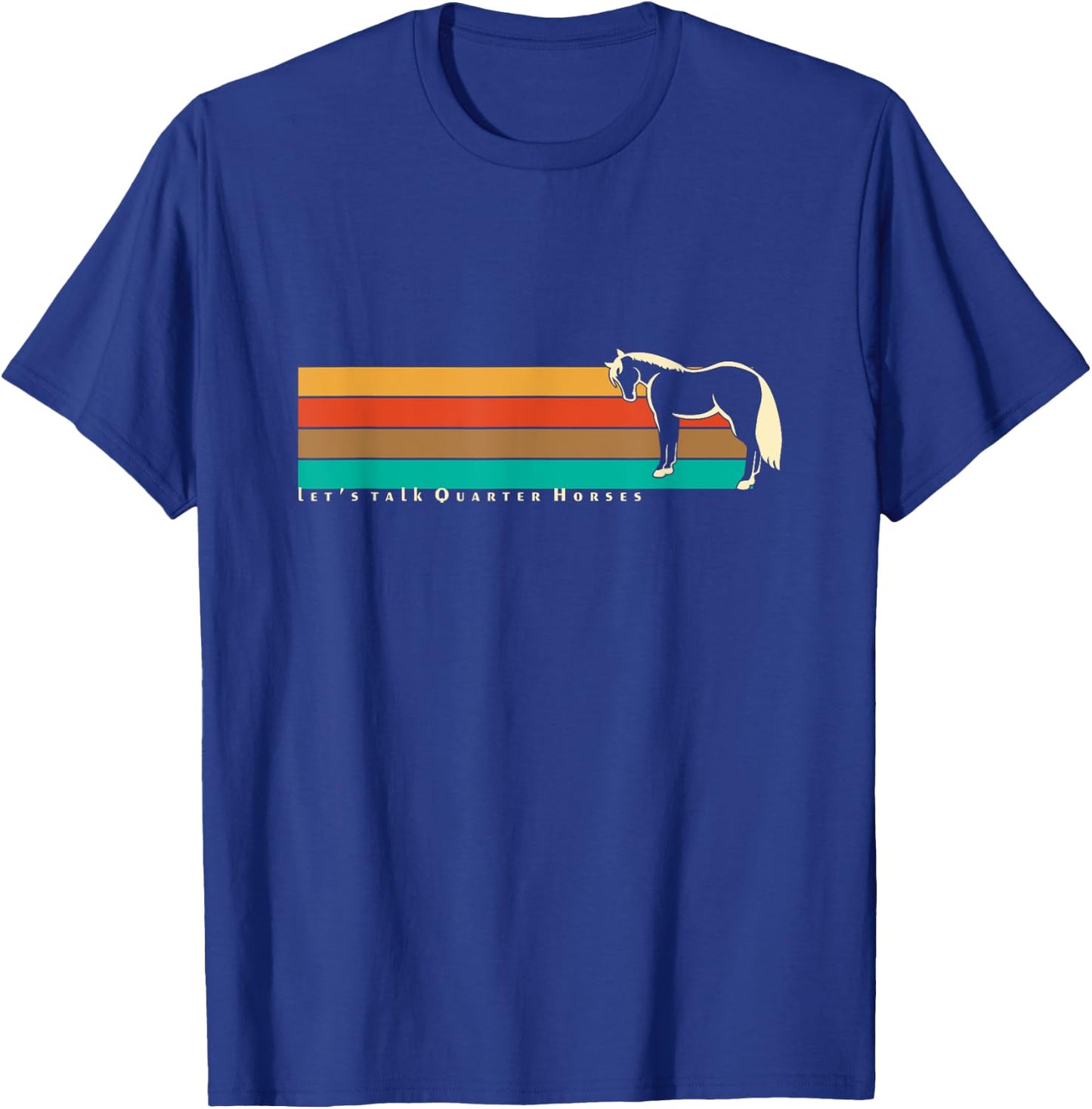 Let's Talk Quarter Horses | NickerStickers AQHA Equestrian T-Shirt - T-Shirt | Royal