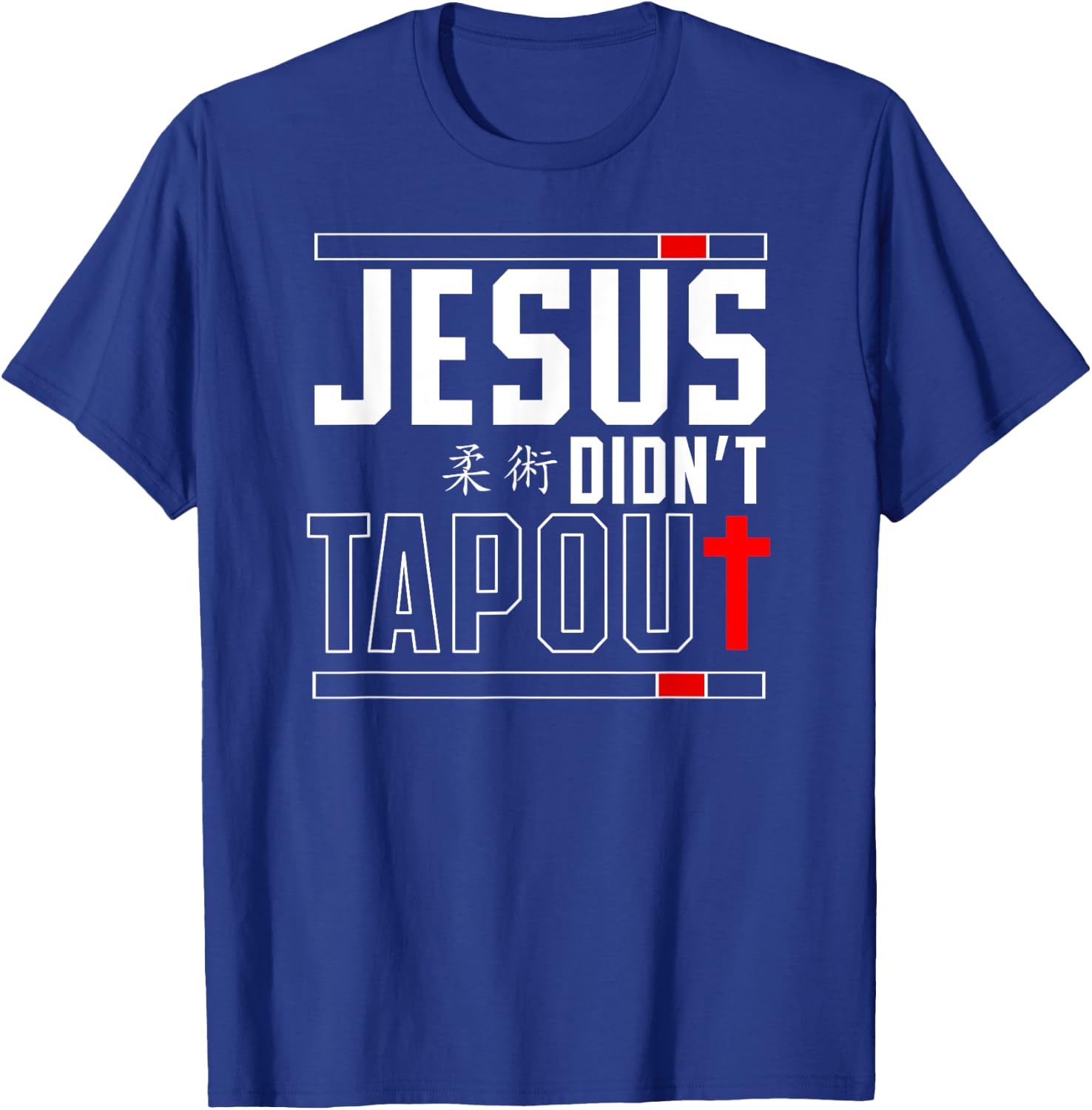 Jiu Jitsu Brazilian Bjj HD0 Jesus Didn't Tap Out Christian -Adults Black T-Shirt - T-Shirt | Royal