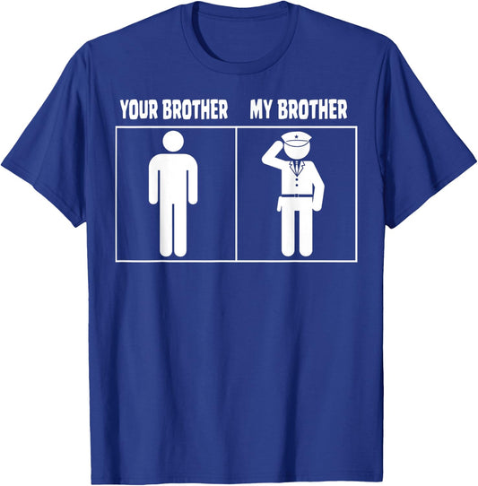 Your Brother My Brother Police Military Policeman Men Women T-Shirt - T-Shirt | Royal