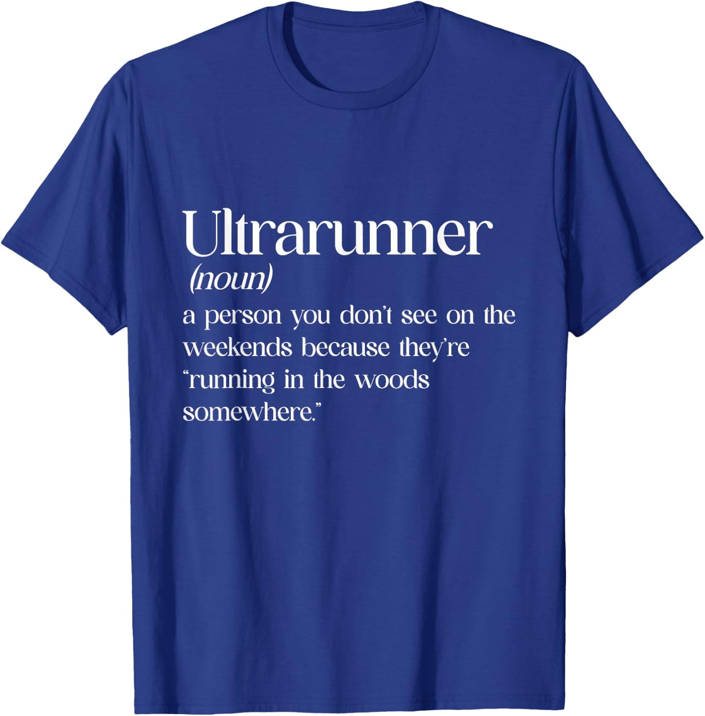 Ultramarathon Gifts -Adults 3X-Large Black Short Sleeve Classic Fit Cotton Polyester Funny Running Design Ultra Marathon T-Shirt - T-Shirt | Royal