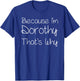 DOROTHY Funny Personalized Birthday Women Name Gift T-Shirt - T-Shirt | Royal