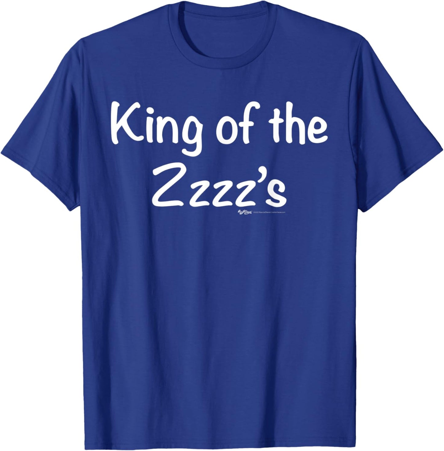 King Of The ZZZZ's Nap T-Shirt - T-Shirt | Royal