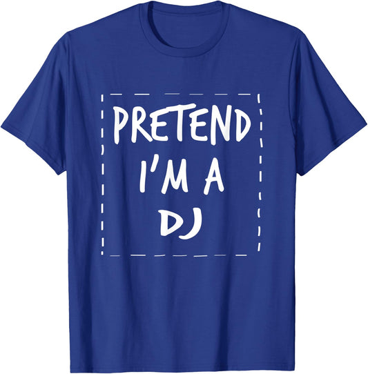 Pretend I'm a DJ Halloween Costume T-Shirt - T-Shirt | Royal