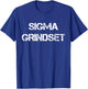 Sigma Grindset T-Shirt - T-Shirt | Royal