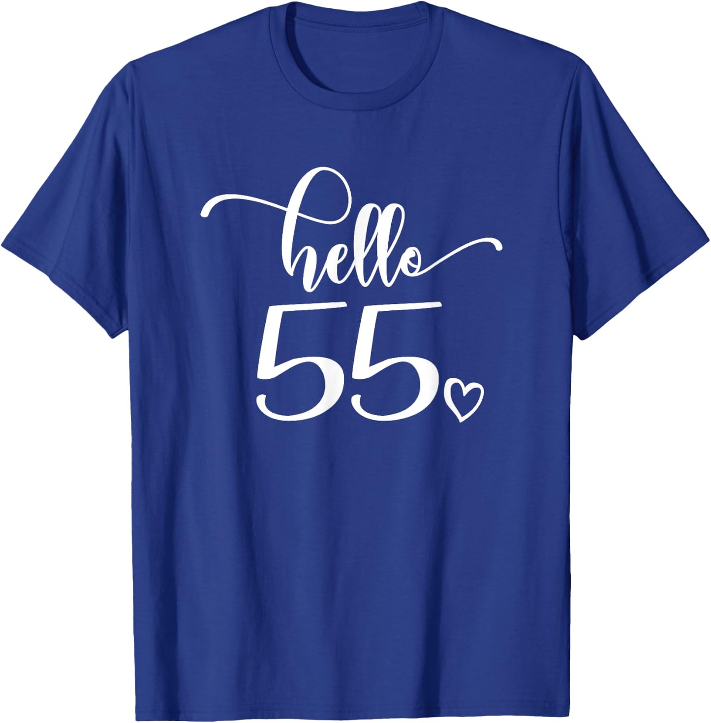 55th Birthday, , Hello 55, Cute 55 Years Old T-Shirt - T-Shirt | Royal