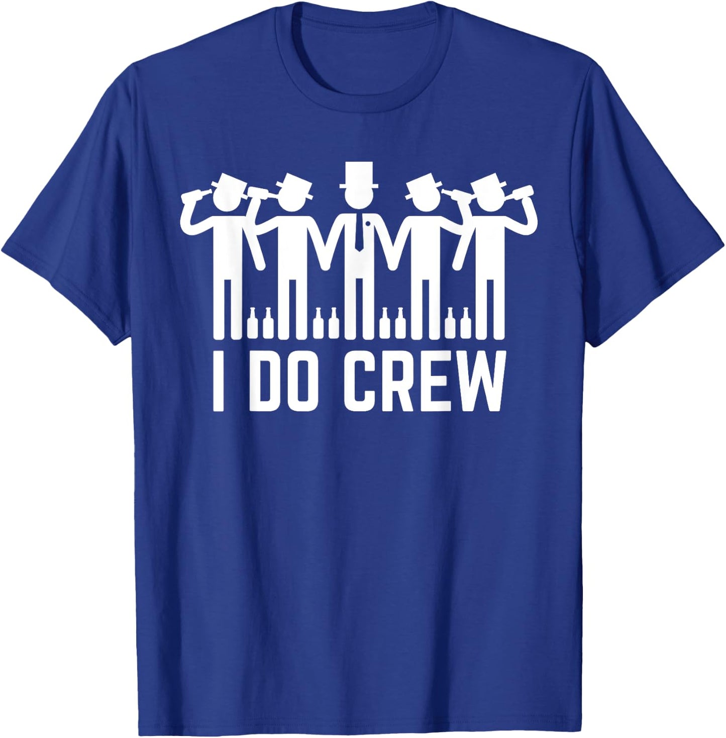 I Do Crew Funny Groomsmen Bachelor Party T-Shirt - T-Shirt | Royal