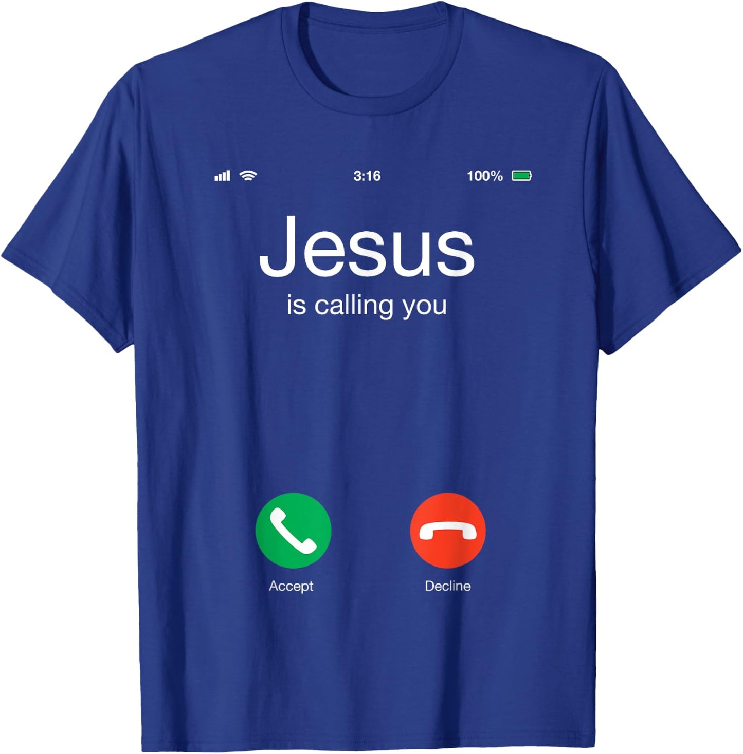 Jesus Calling You Do You Accept? Religious T-Shirt - T-Shirt | Royal