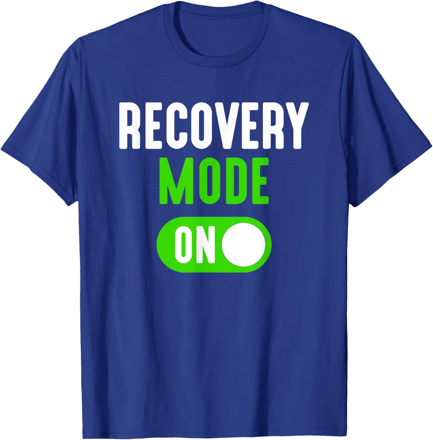 Recovery Mode On Get Well Funny Injury Gift T-Shirt - T-Shirt | Royal
