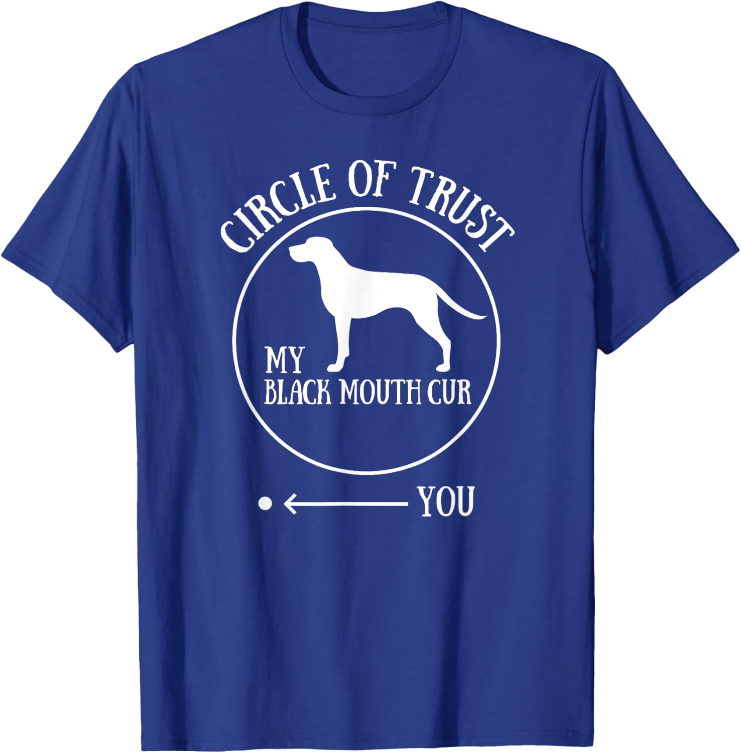 Black Mouth Cur Dog Owner Gift - Joke Gag T-Shirt - T-Shirt | Royal