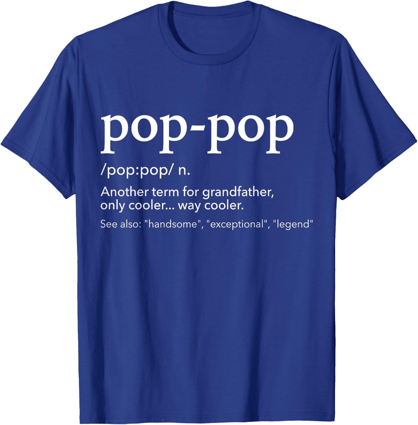 Funny pop-pop for cool grandpa for father's day T-Shirt - T-Shirt | Royal