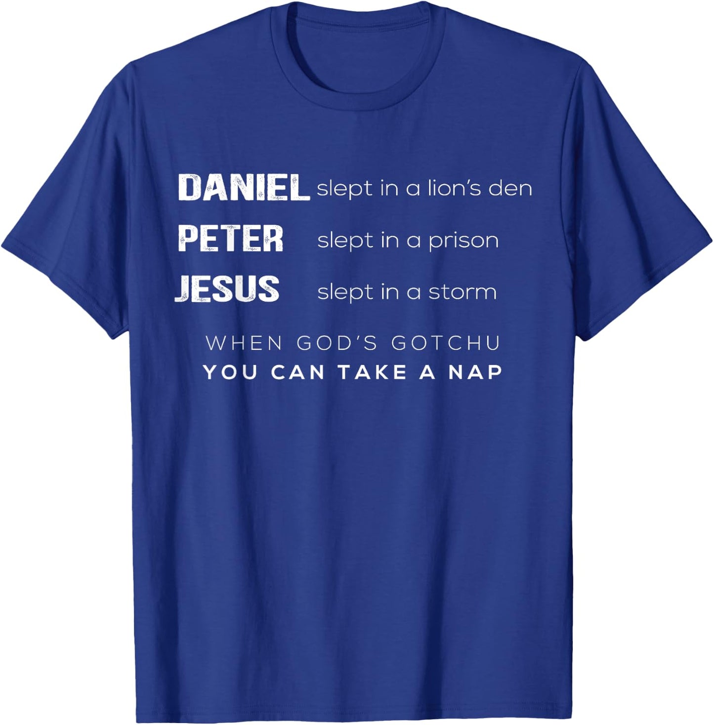 When God’s Gotchu You Can Take A Nap, Christian Vibes Outfit T-Shirt - T-Shirt | Royal