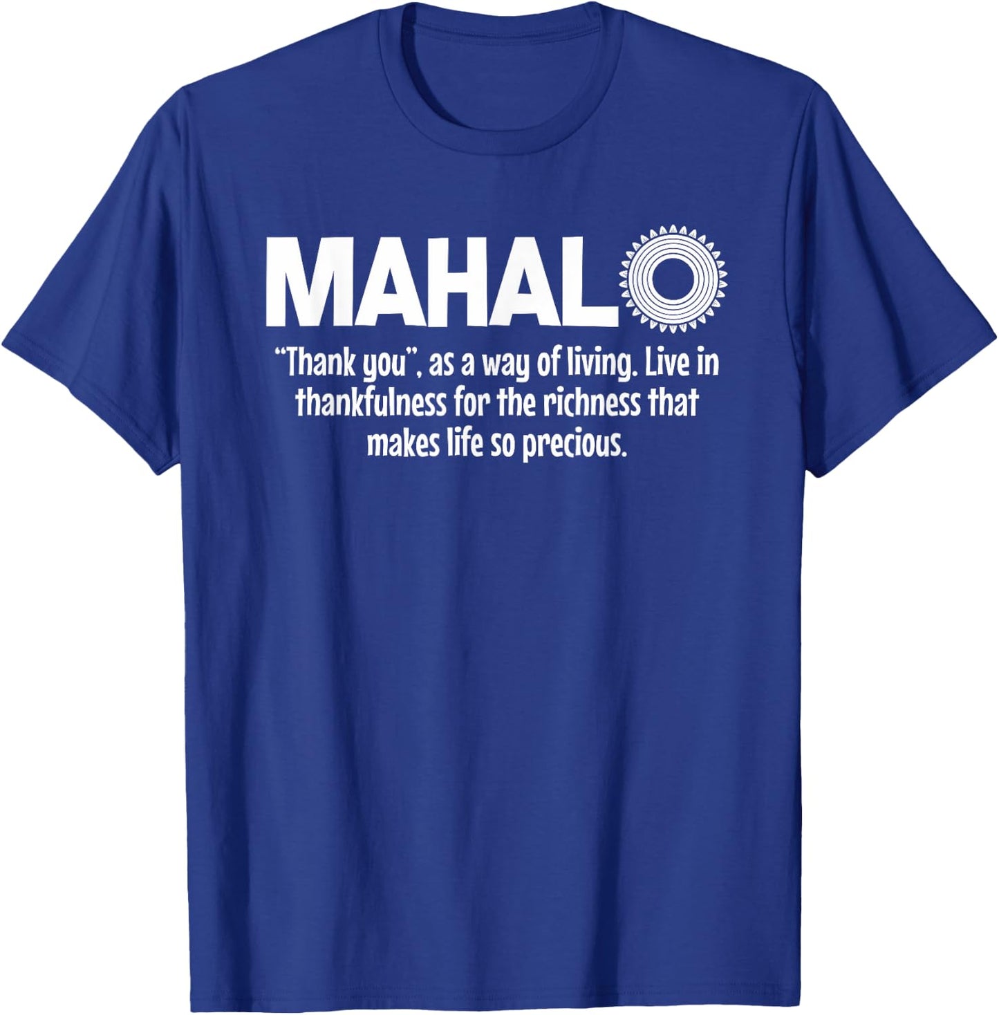 Mahalo Definition Hawaiian Language Saying Tropical design T-Shirt - T-Shirt | Royal