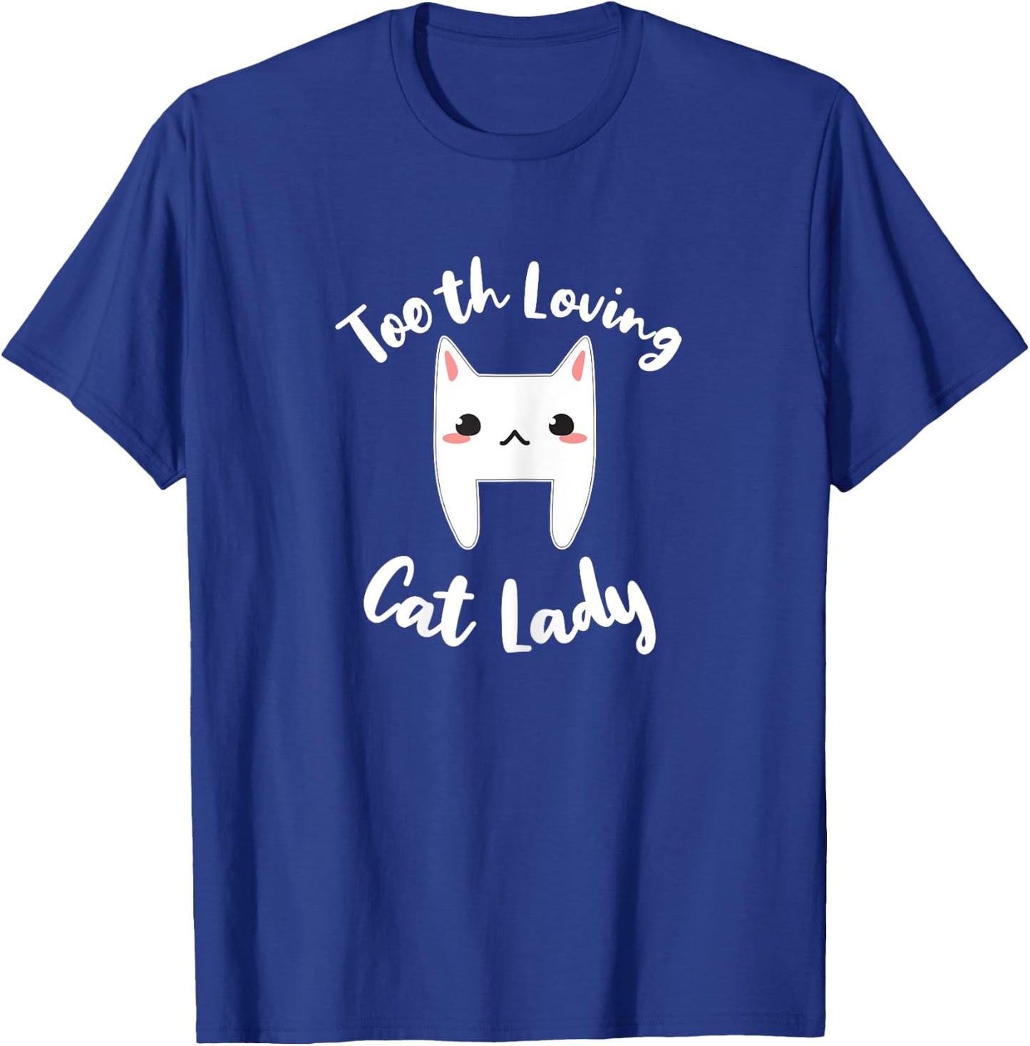 Dentist Cat Shirt Cat Lover Dental Assistant Nurse Gift Women T-Shirt - T-Shirt | Royal