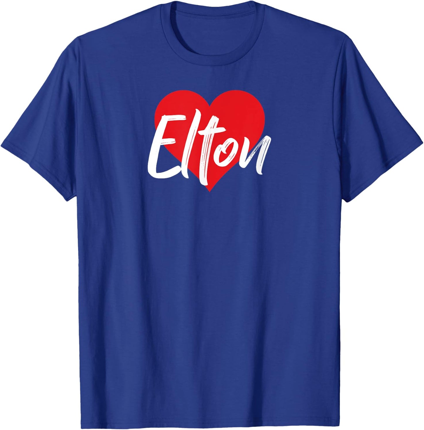 I Love Elton First Name I Heart Named T-Shirt - T-Shirt | Royal