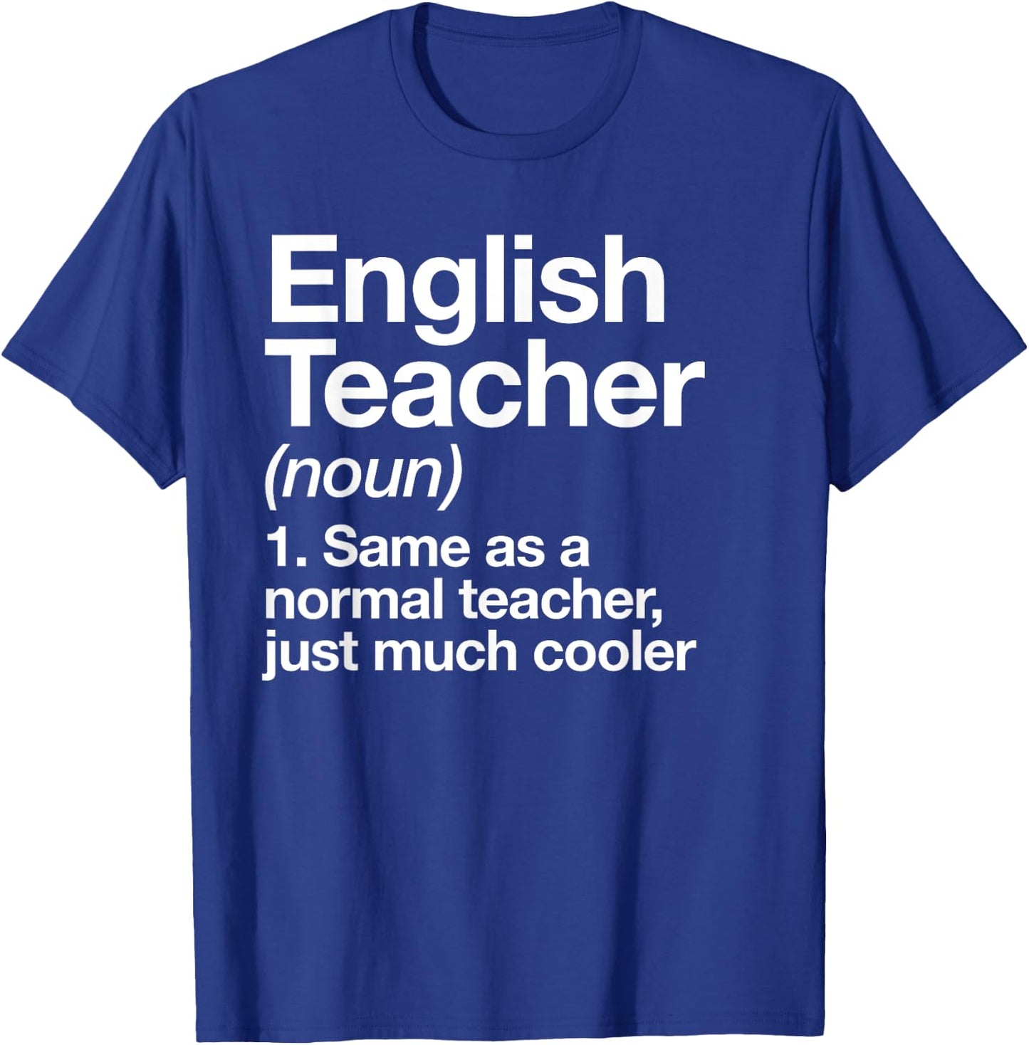 English Teacher Definition Funny Back to School First Day T-Shirt - T-Shirt | Royal
