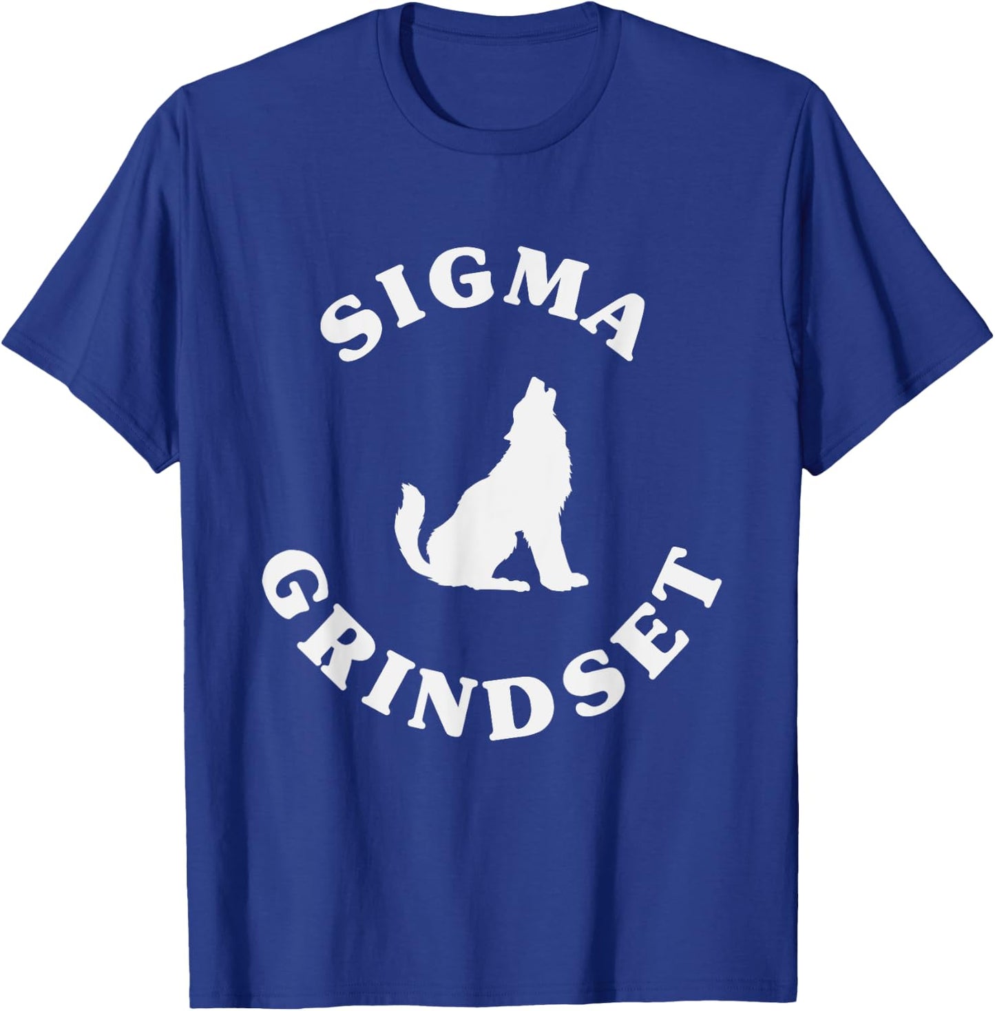 Sigma Grindset Lone Sigma Wolf T-Shirt - T-Shirt | Royal