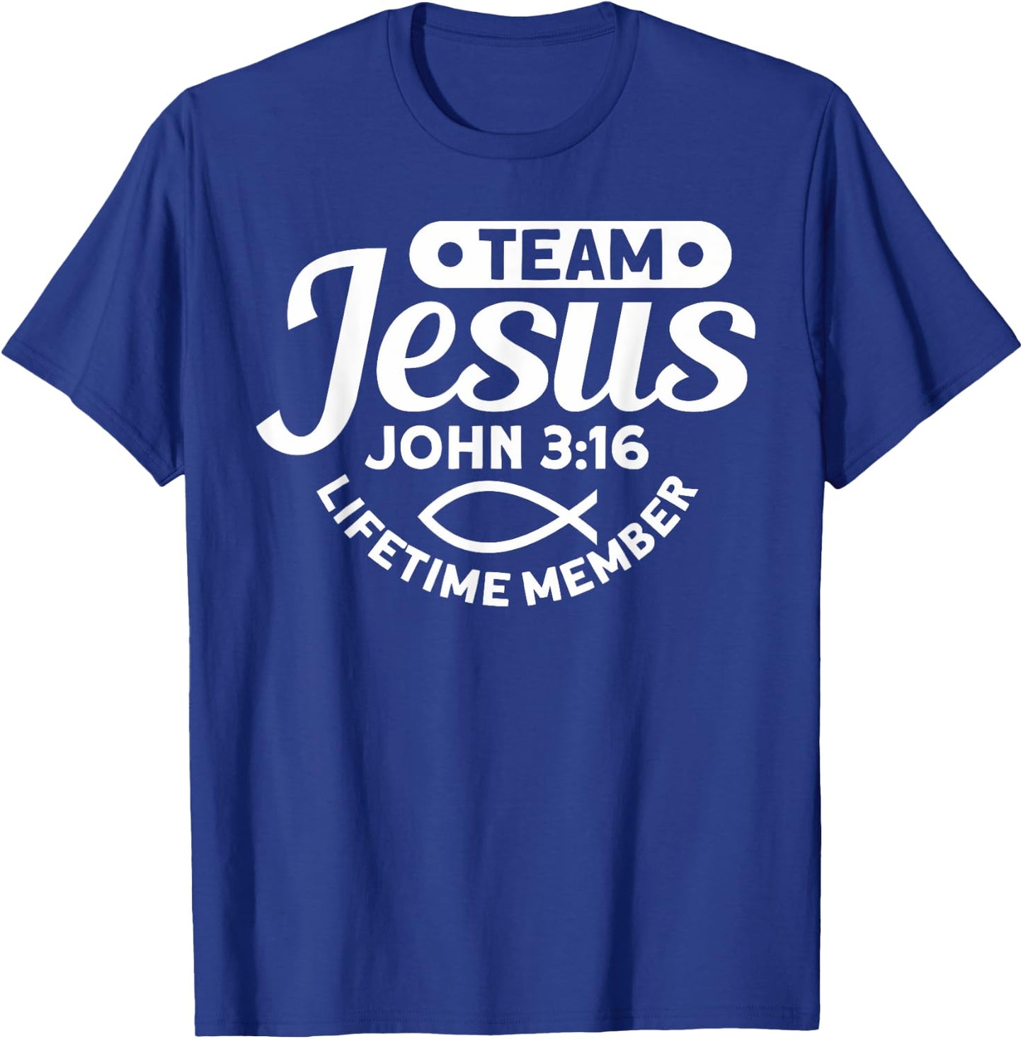 Team Jesus Life Time Member John 3:16 - Funny Religious T-Shirt - T-Shirt | Royal