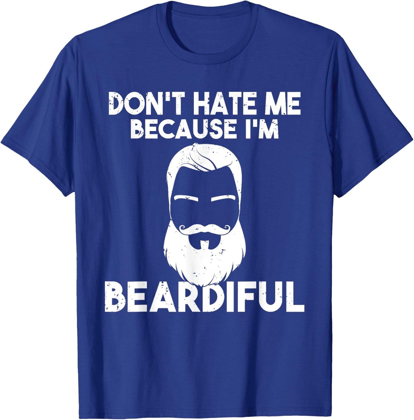Dont hate me because im beardiful Viking Bearded Men T-Shirt - T-Shirt | Royal