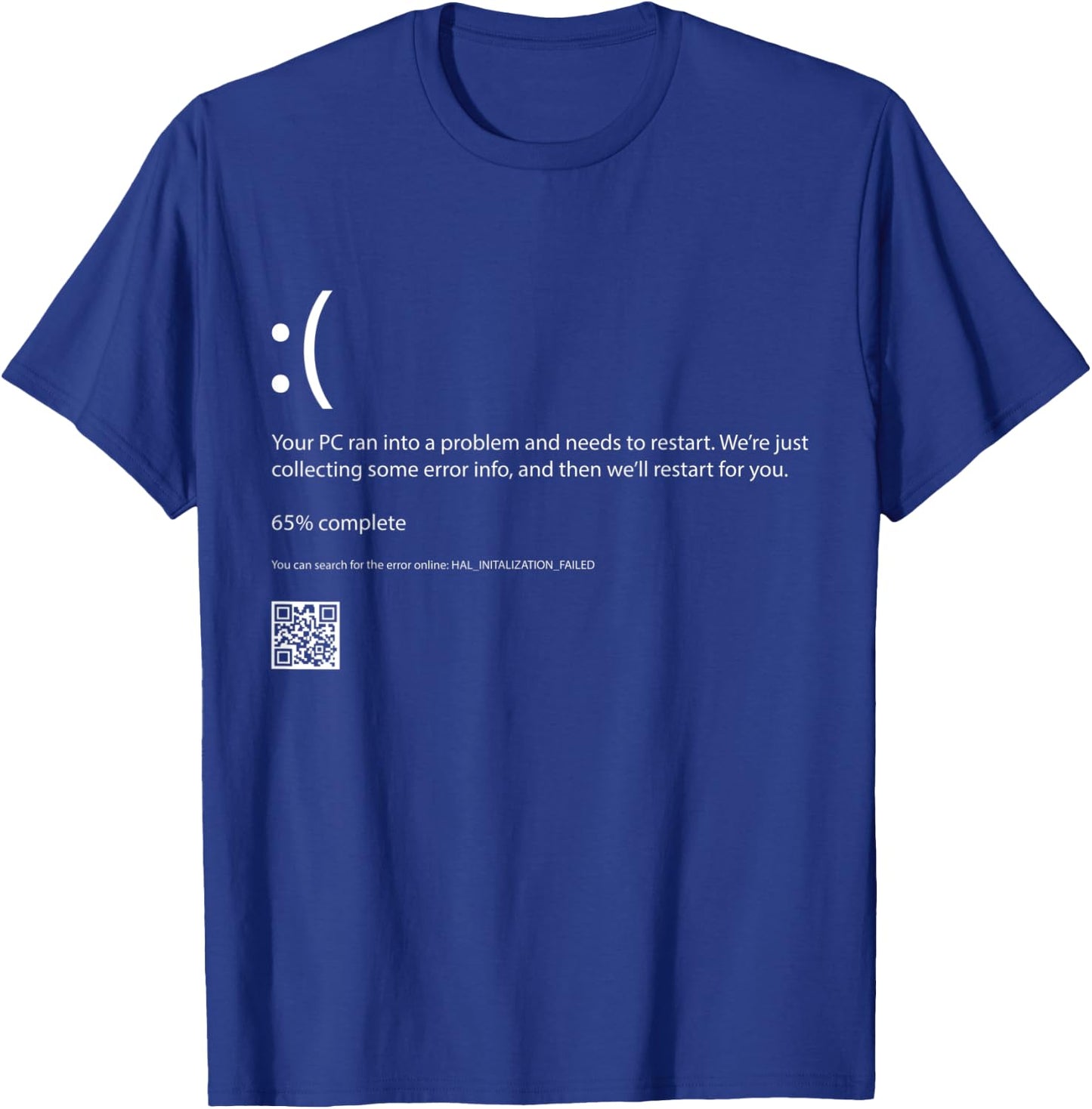 Bluescreen Of Death Blue Screen Error Computer Programming T-Shirt - T-Shirt | Royal
