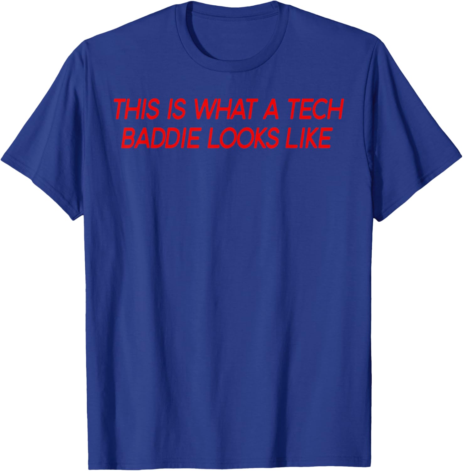 Tech Baddie Shirt Girls In Tech Steminist Women's Coder Gift T-Shirt - T-Shirt | Royal