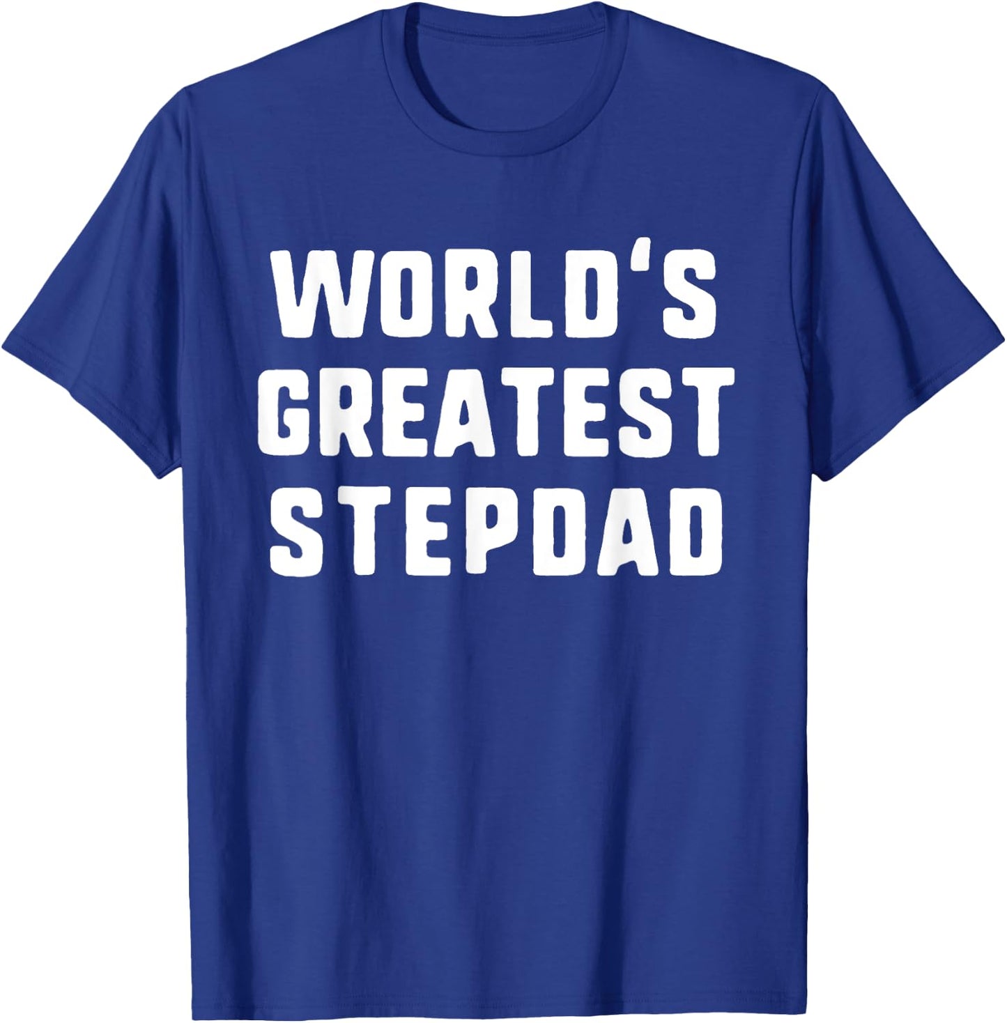 World's Greatest StepDad Funny Family Step-Dad T-Shirt - T-Shirt | Royal