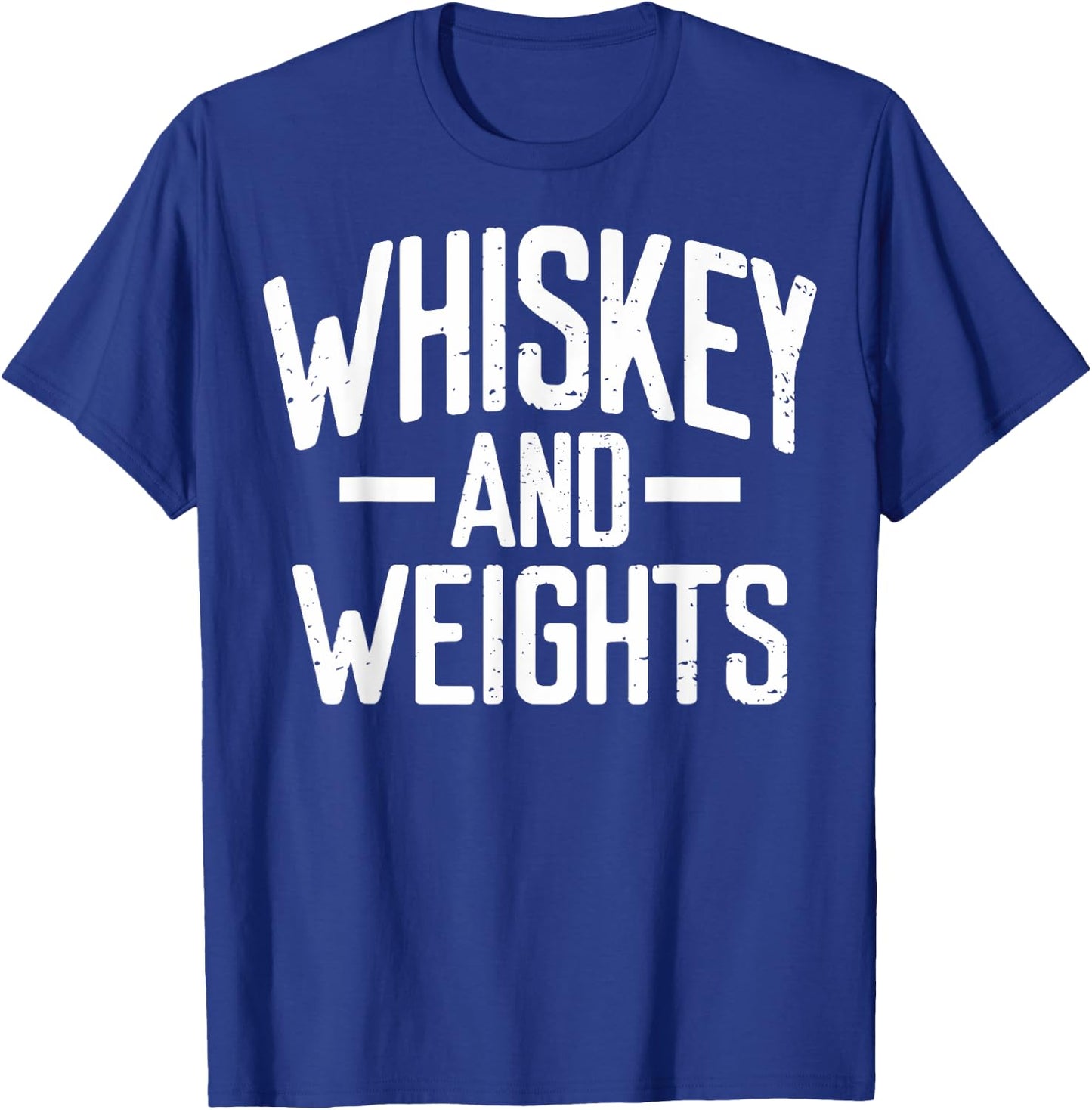 Weightlifting Whiskey And Weights Workout Related Gym Lovers T-Shirt - T-Shirt | Royal
