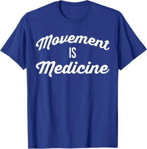 Movement Is Medicine - Gym Motivational T-Shirt - T-Shirt | Royal
