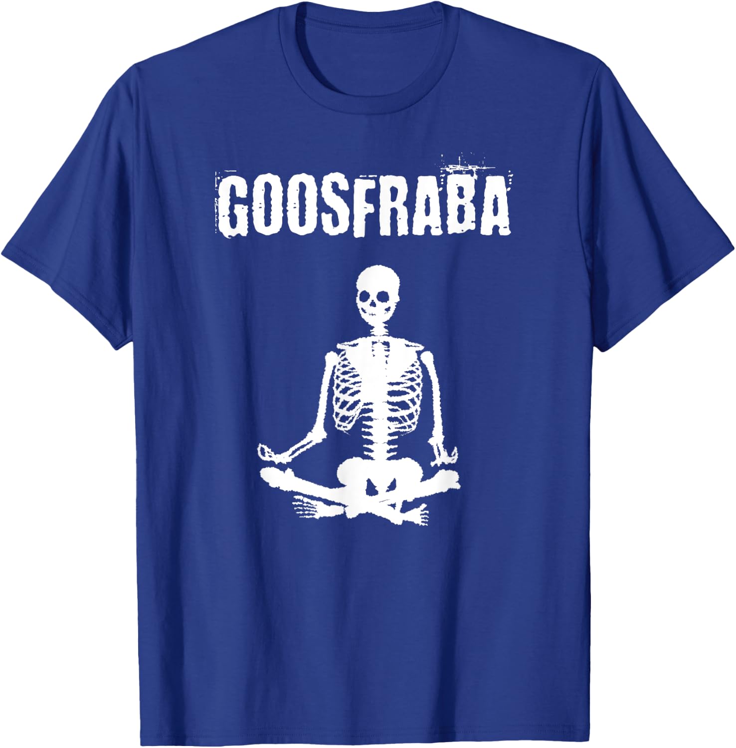 Goosfraba - Funny Meditating Skeleton Shirt T-Shirt - T-Shirt | Royal