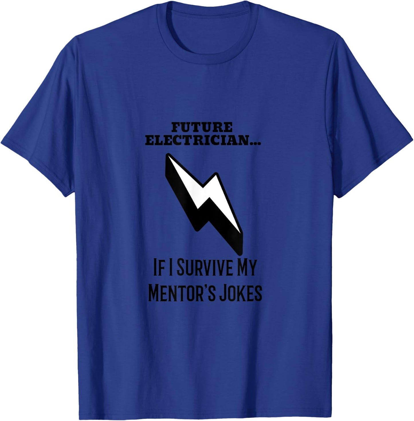 Future Master Electrician Funny Apprentice – Humor Gift T-Shirt - T-Shirt | Royal
