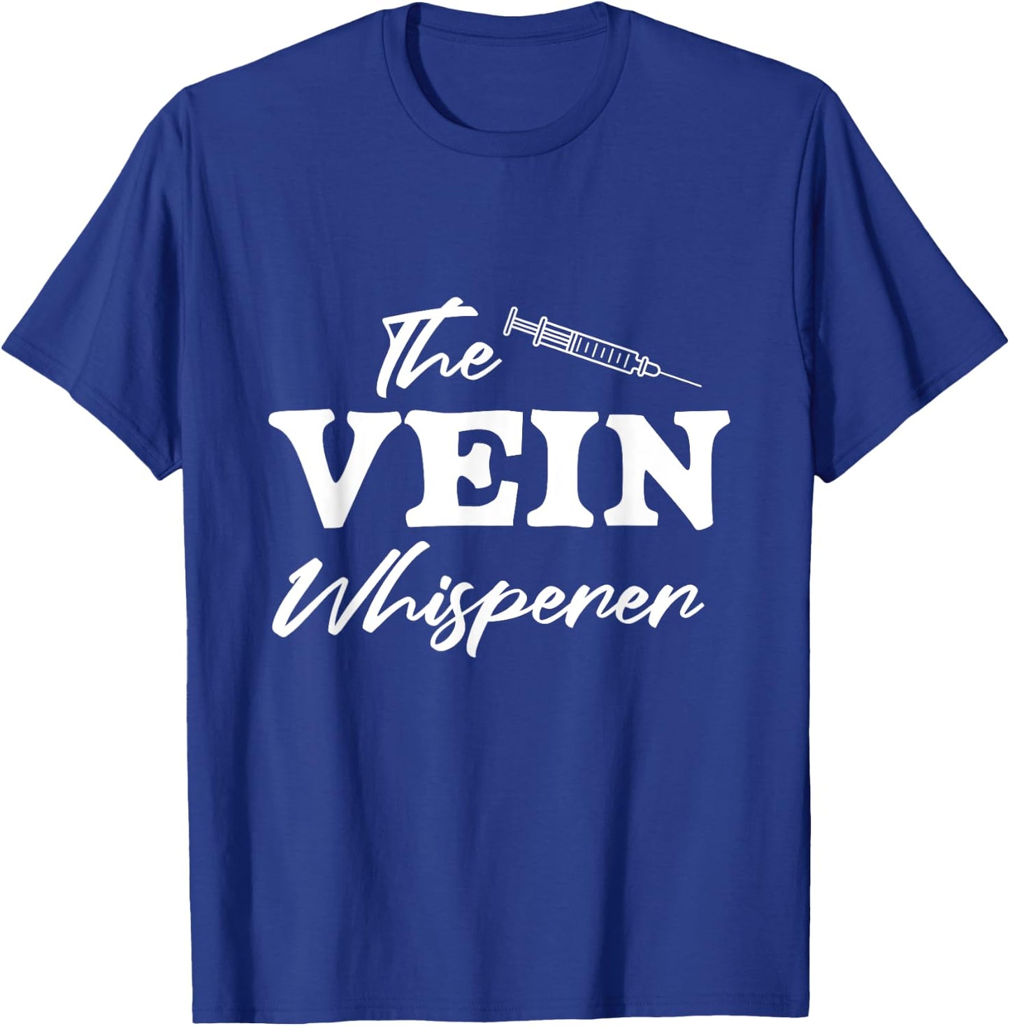 Vein Whisperer Phlebotomist Medical Nurse Blood Phlebotomy T-Shirt - T-Shirt | Royal