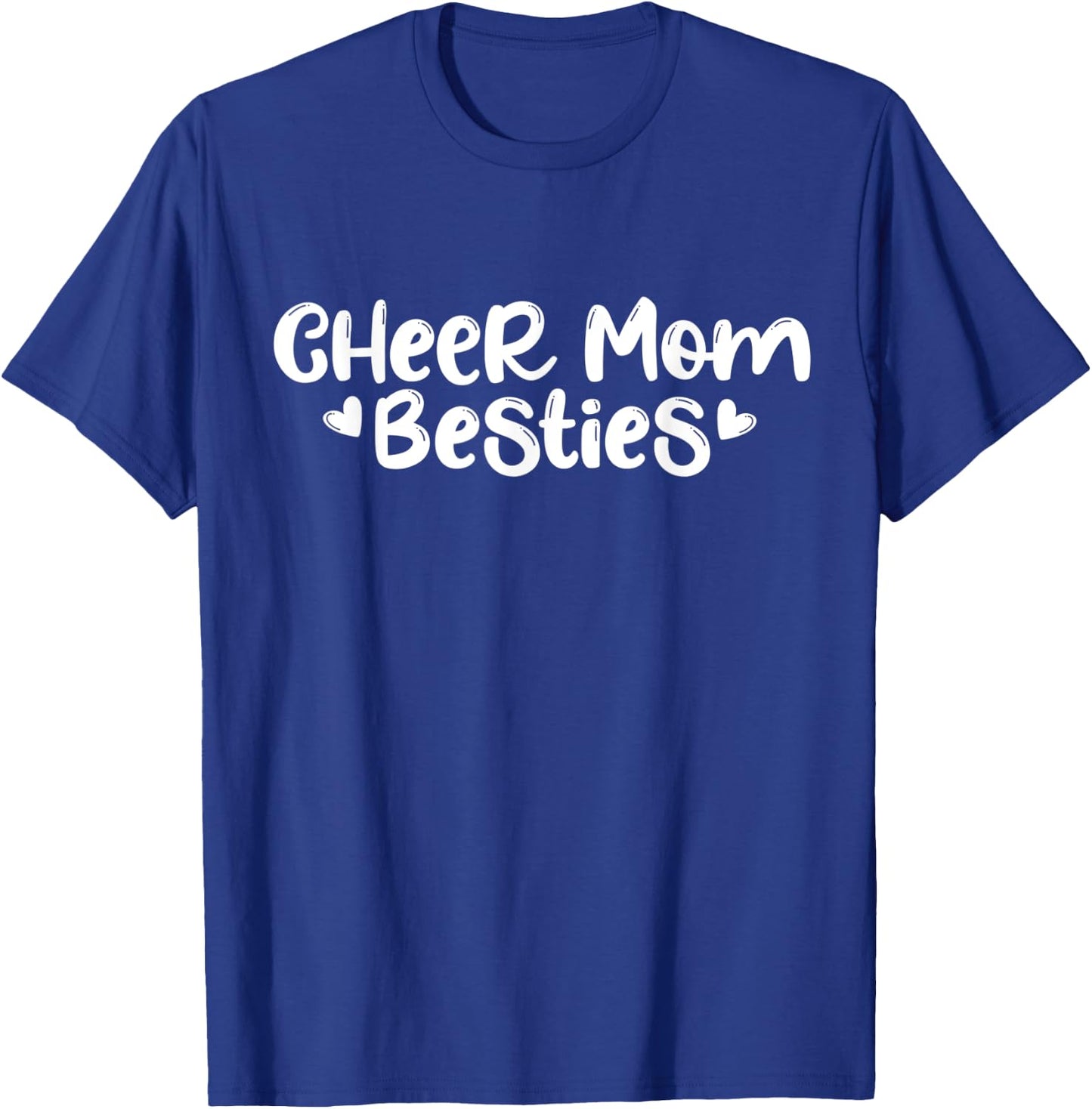 Cheer Mom Besties Shirt Cheerleading Friend Matching Gift T-Shirt - T-Shirt | Royal