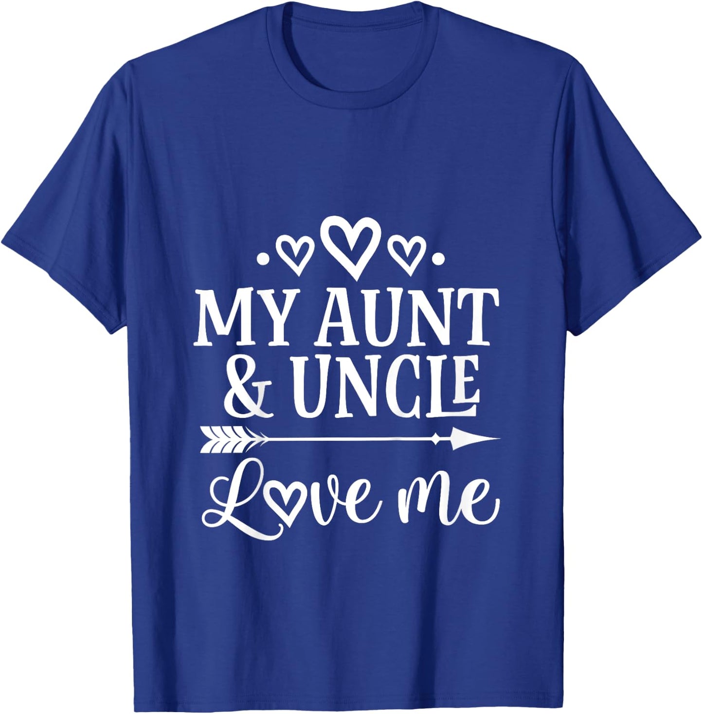 My Aunt and Uncle Love Me Niece T-Shirt - T-Shirt | Royal