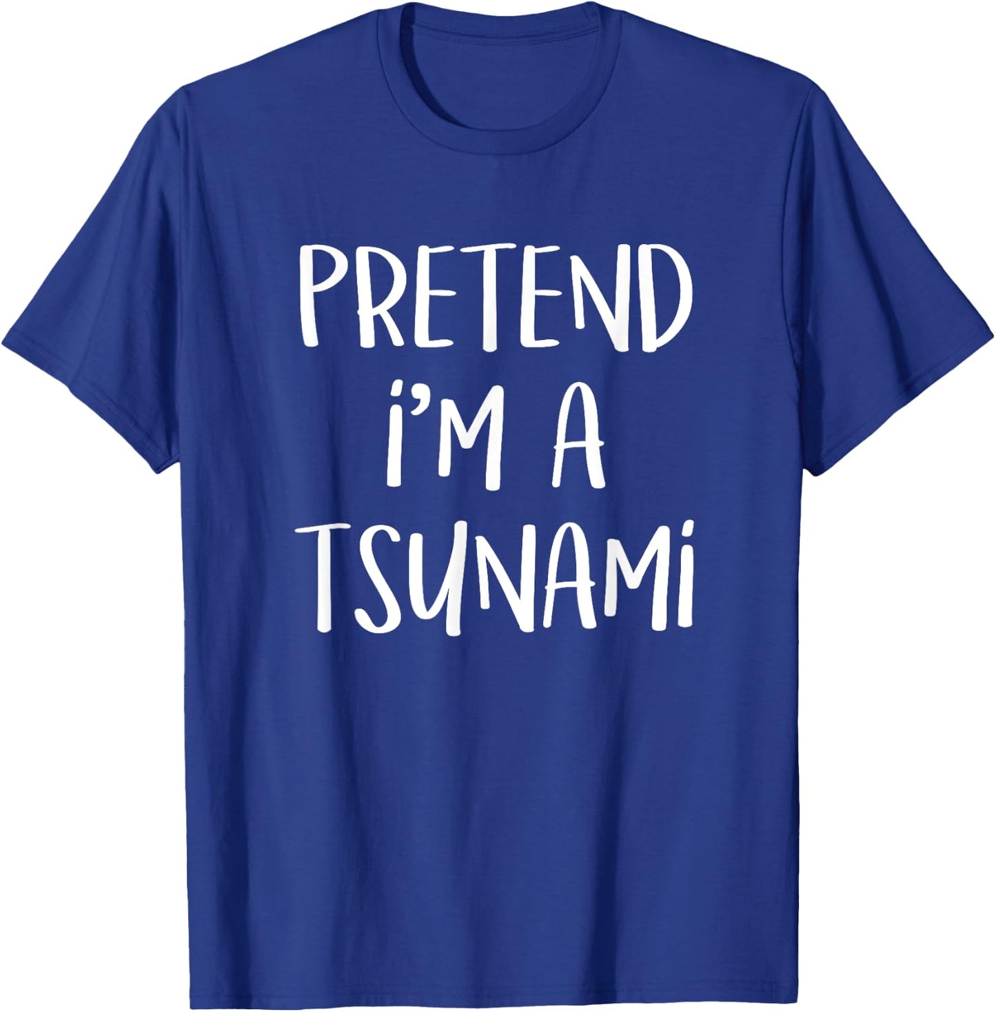 Pretend I'm A Tsunami Costume Funny Geology Halloween Party T-Shirt - T-Shirt | Royal