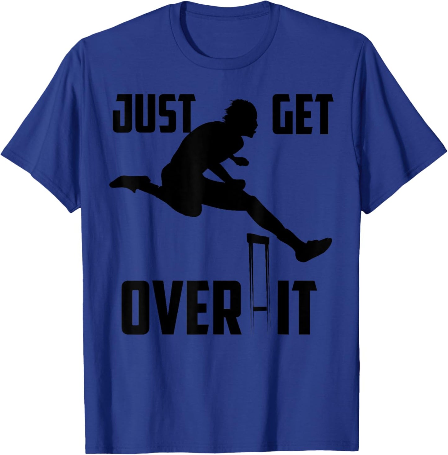 Just Get Over It | Cool Hurdle Track And Field Runners Gift T-Shirt - T-Shirt | Royal