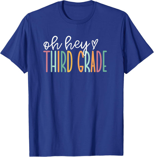 Oh Hey Third, Cute 3rd Grade Team T-Shirt - T-Shirt | Royal