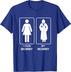 Your Mommy My Mommy Proud Judge Mom Life Mothers Day T-Shirt - T-Shirt | Royal